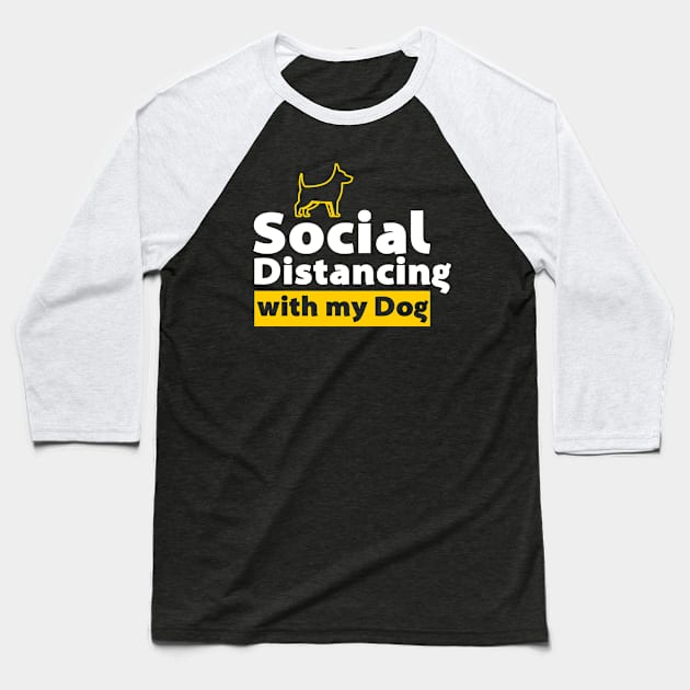 Social Distancing with my Dog Baseball T-Shirt by cecatto1994